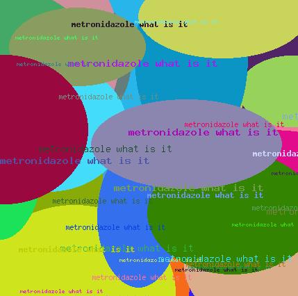 METRONIDAZOLE WHAT IS IT